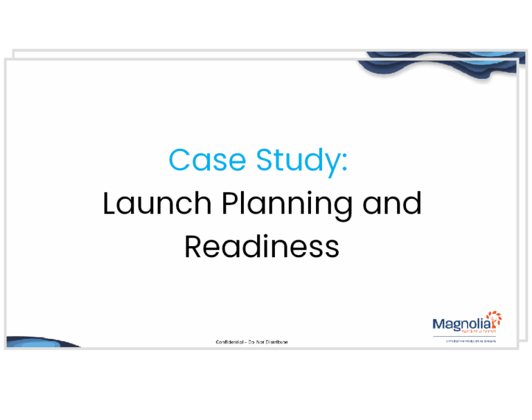 Case Study: Launch Planning and Readiness